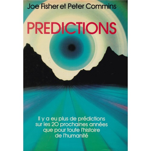 Prédictions  Joe Fisher Peter Commis