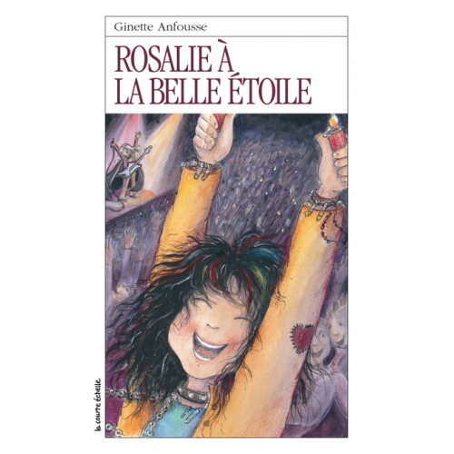 Rosalie a la belle étoile Ginette Anfousse
