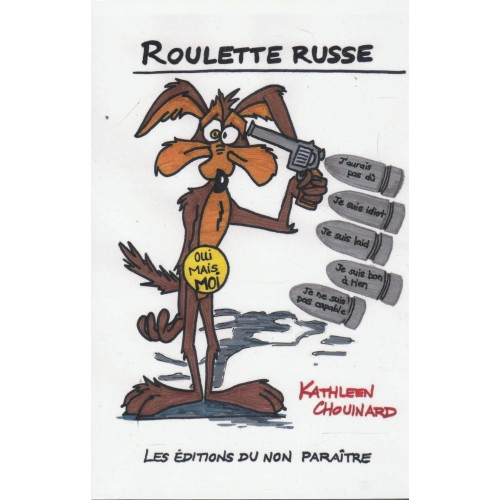 Roulette russe  Kathleen Chouinard