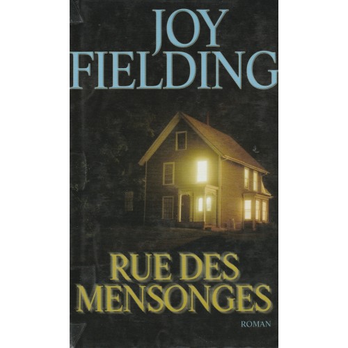 Rue des mensonges  Joy Fielding