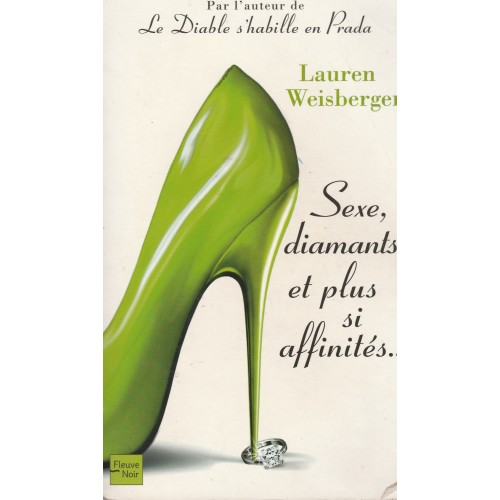 Sexe diamants et plus si affinités Lauren Weisberger  format poche