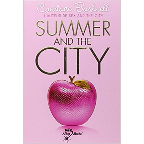 Summer and the city  Candace Bushnell