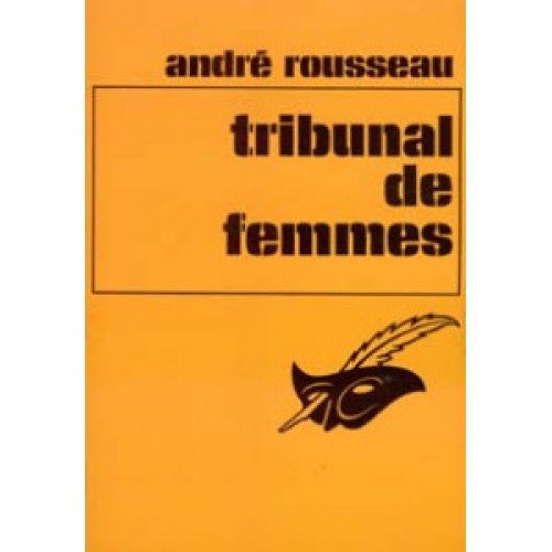 Tribunal de femmes  André Rousseau