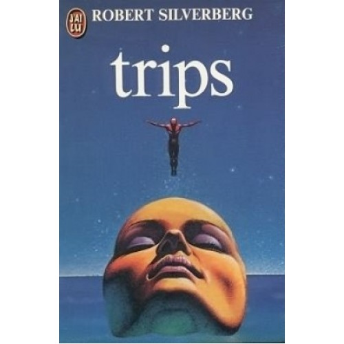 Trips Robert Silverberg