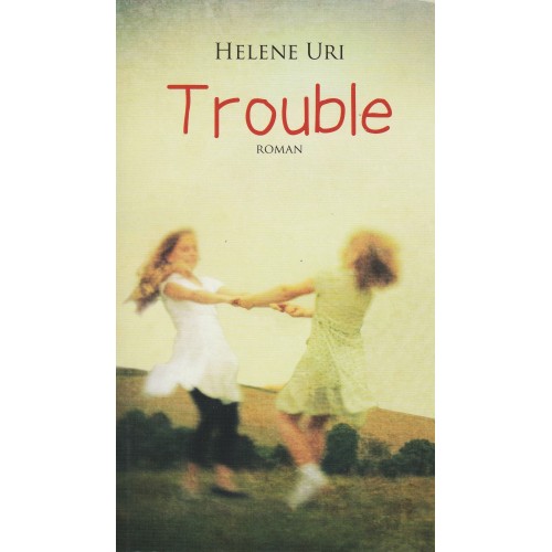 Trouble  Helene Uni