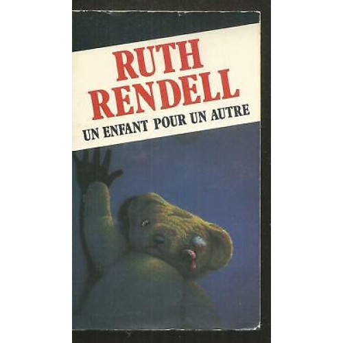 Un enfant pour un autre Ruth Rendell