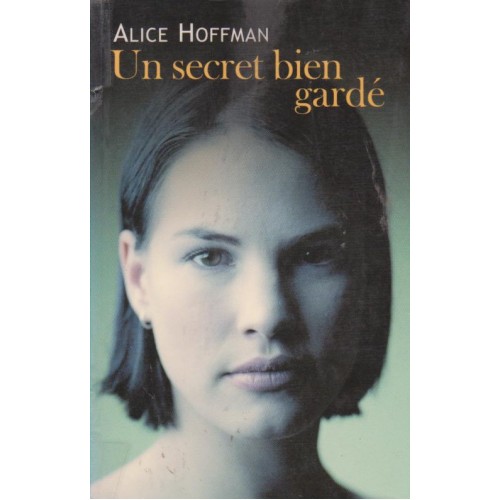 Un secret bien gardé  Alice Hoffman
