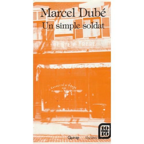 Un simple soldat Marcel Dubé