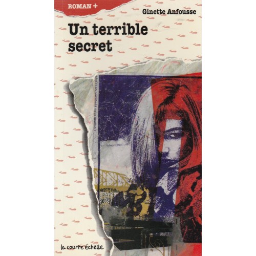 Un terrible secret  Ginette  Anfousse