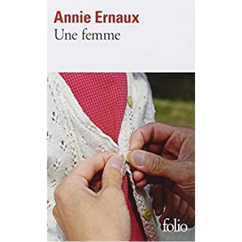 Une femme Annie Ernaux format Poche