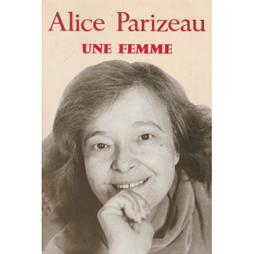 Une femme  Alice Parizeau