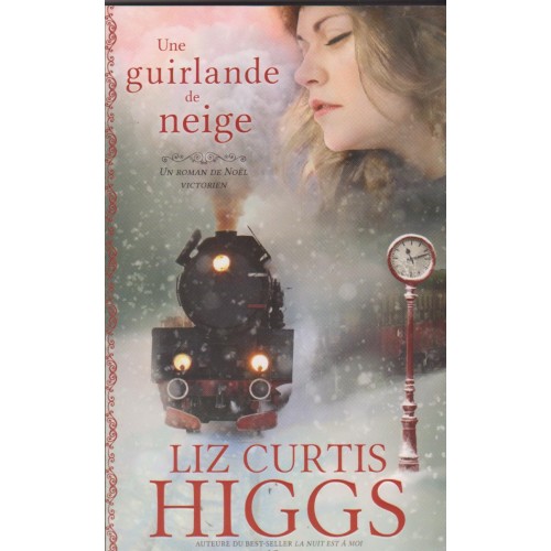 Une guirlande de neige  Liz Curtis Higgs