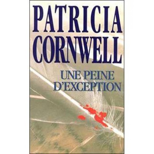 Kay Scarpetta Une peine d'exception Patricia Cornwell