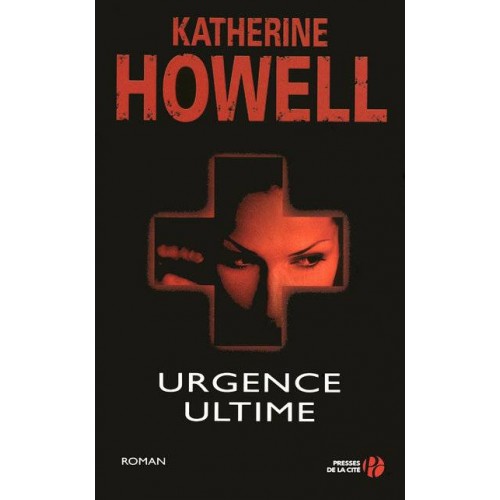 Urgence Ultime  Katherine Howell