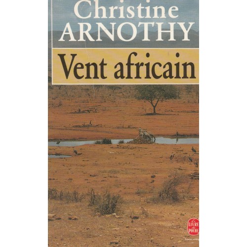 Vent africain  Christine Arnothy