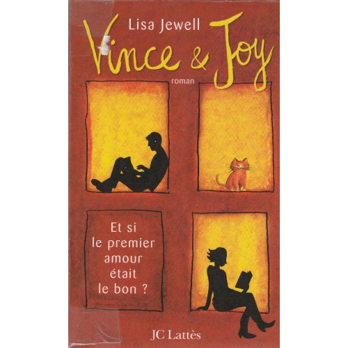 Vince et Joy Et si le premier amour était le bon   Lisa Jewell