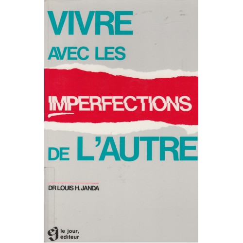 Vivre avec les imperfections de l'autre Dr Louis H Janda