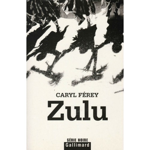 Zulu Caryl Ferey
