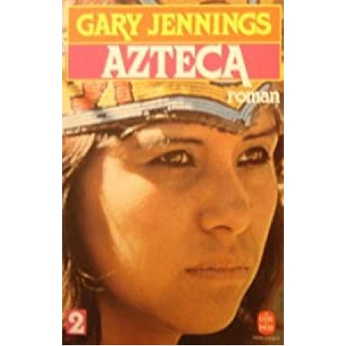 Azteca tome 2 Gary Jenning