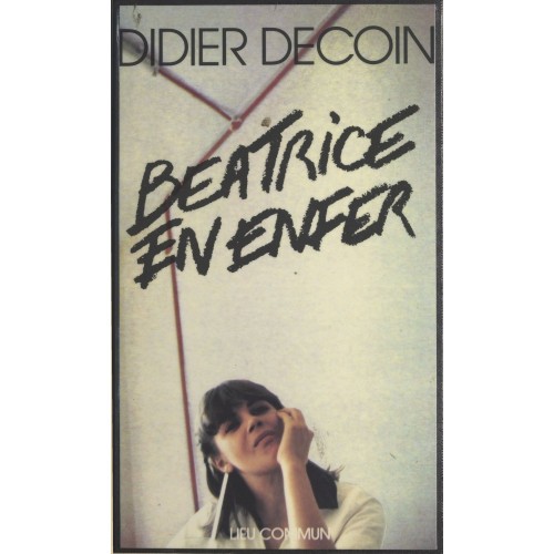 Béatrice en enfer  Didier Decoin