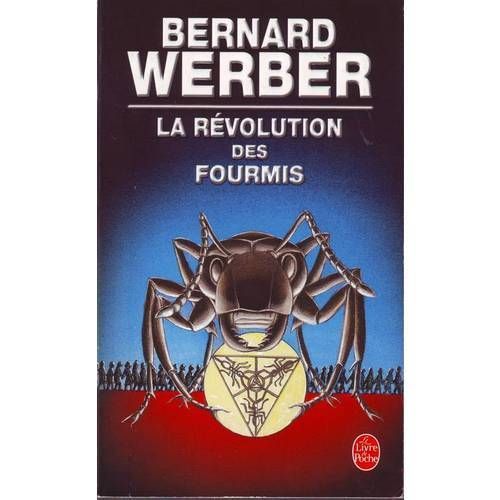 La révolution des fourmis  Bernard Werber