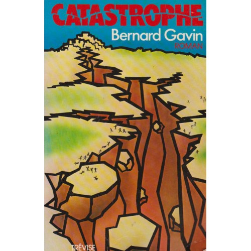 Catastrophe Bernard Gavin