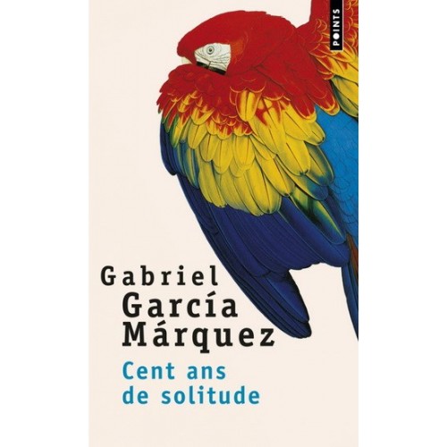 Cent ans de solitude Gabriel Garcia Marquez