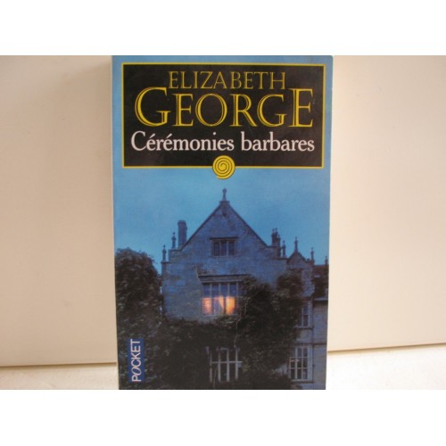 Cérémonies barbares Elizabeth Georges