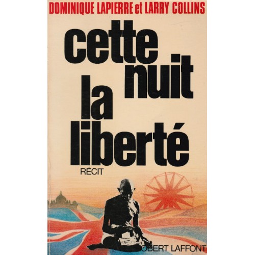 Cette nuit la liberté  Dominique Lapierre Larry Collins
