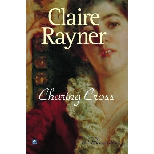 Charing Cross  Claire Rayner