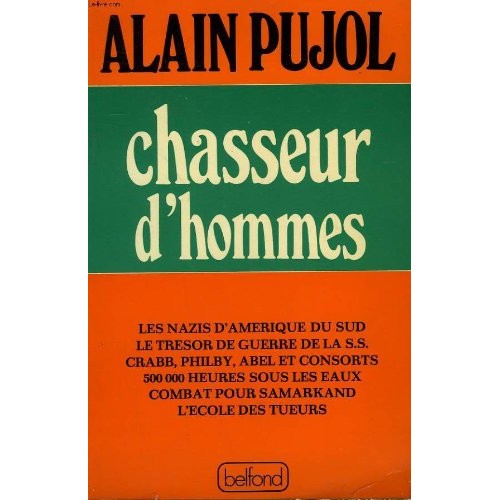 Chasseur d'hommes Alain Pujol