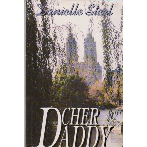 Cher Daddy Danielle Steel