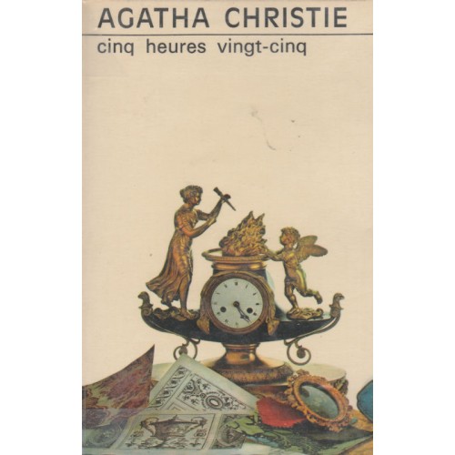 cinq heures vingt cinq Agatha Christie