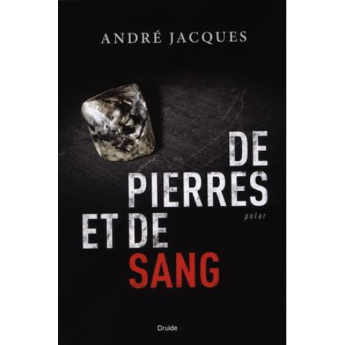 De pierre et de sang André Jacques 