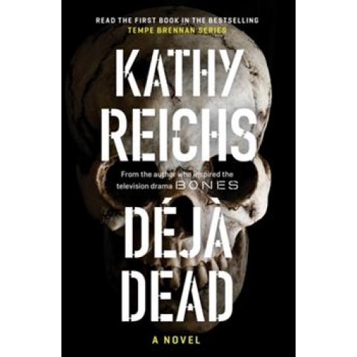 Déjà Dead Kathy Reichs