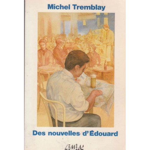Des nouvelles d'Edouard Michel Tremblay format poche