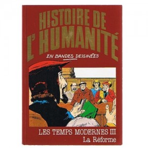 Histoire de L'Humanité Les temps modernes 3 La réforme volume 29 Daniel Mallo
