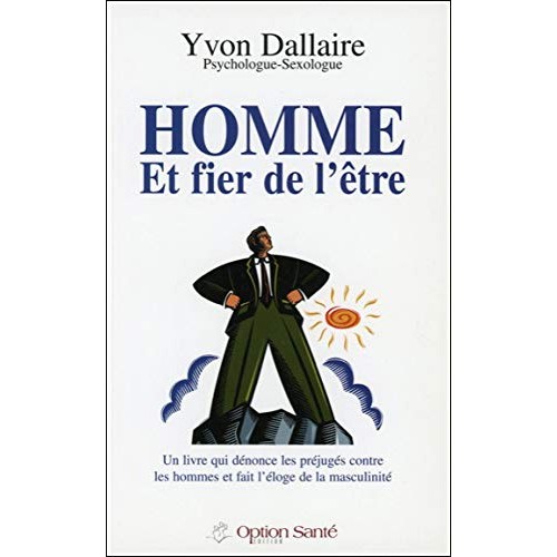 Homme et fier de l'être Yvon Dallaire