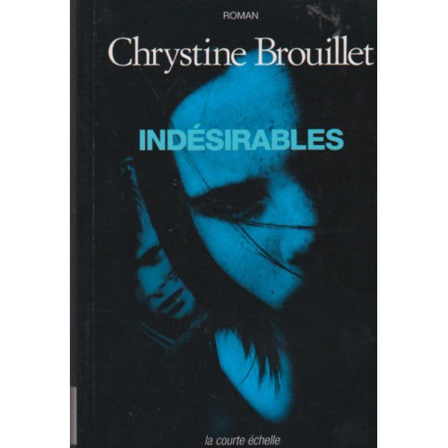 Indésirable  Chrystine Brouillet