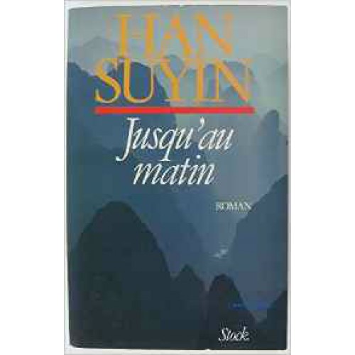 Jusqu'au matin Han Suyin  Grand format