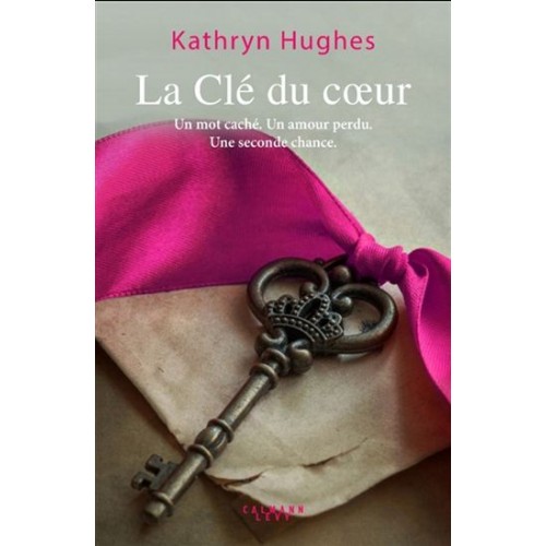 La clé du cœur  Kathryn Hugues