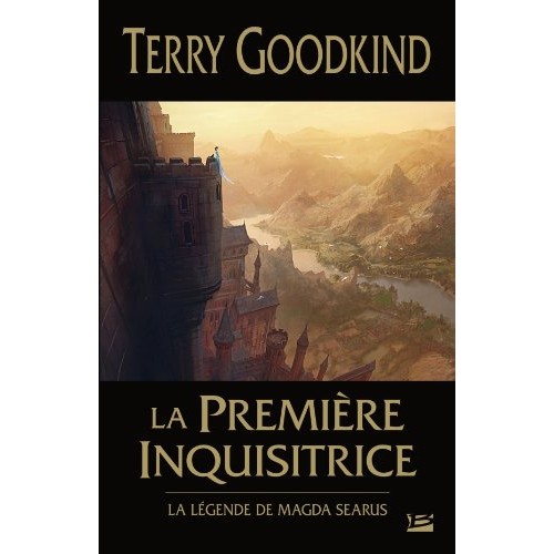 La première inquisitrice La légende de Magda  Terry Goodkind