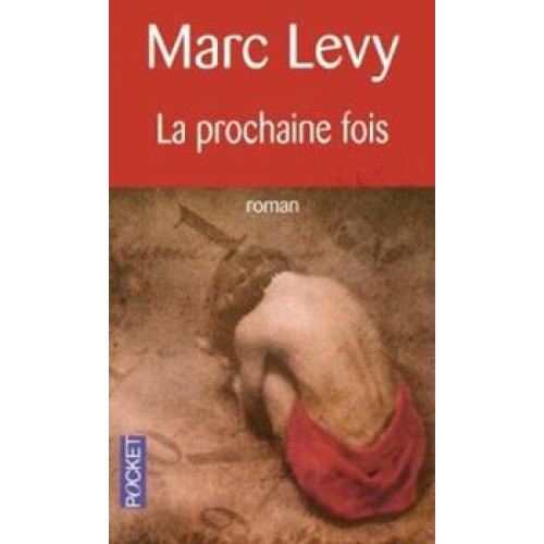 La prochaine fois  Marc Lévy