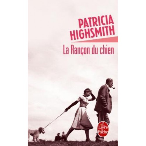 La rançon du chien Patricia Highsmith