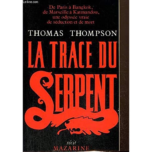La trace du serpent Thomas Thompson