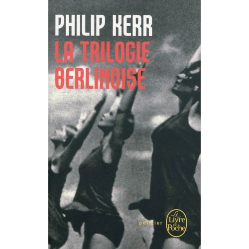 La trilogie Berlinoise Philip Kerr