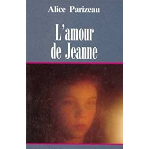 L'amour de Jeanne Alice Parizeau