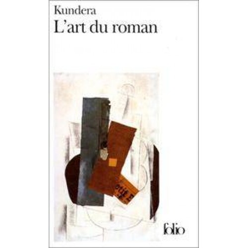 L'art du roman Kundera