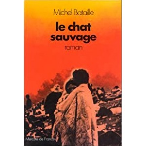 Le chat sauvage  Michel Bataille