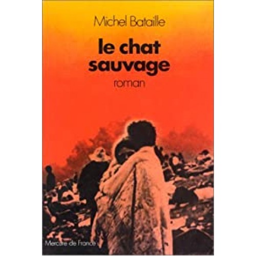 Le chat sauvage  Michel Bataille